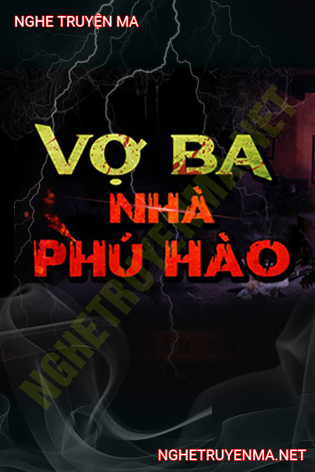 Vợ Ba Nhà Phú Hào