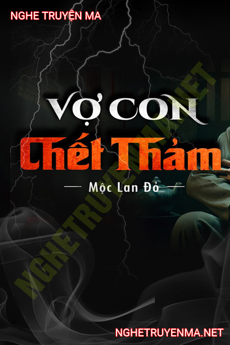 Vợ Con C.hết Thảm