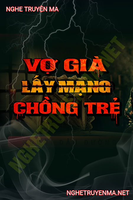 Vợ Già Lấy Mạng