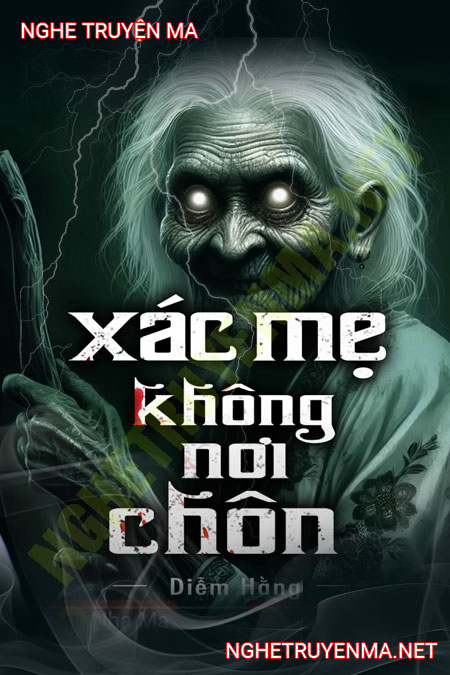 X.ác Mẹ Không Ai Chôn