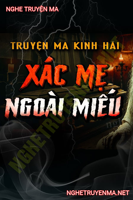 X.ác Mẹ Ngoài Miếu