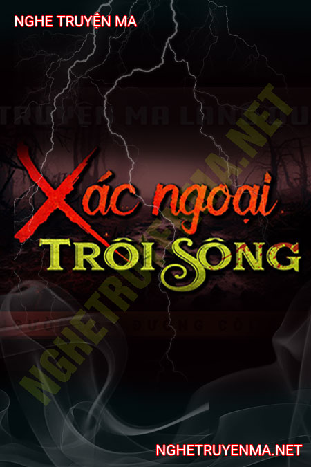 X.ác Trôi Ngoài Sông